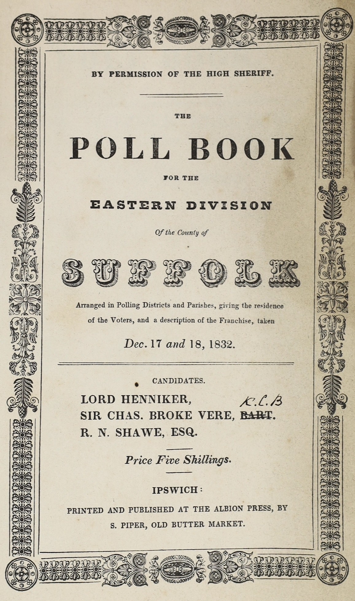 SUFFOLK: Clay, Edward - A History and Description of Framlingham ... 2 plates; original printed boards (rebacked with cloth spine), uncut, sm.8vo. Halesworth, (ca.1820); Rix, Samuel Wilton - Brief Records of the Independ